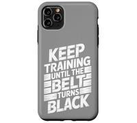 Keep Training Until The Belt Turns Black - Mental Arts Martiaux Coque pour iPhone 11 Pro Max