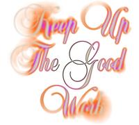 Keep Up the Good Work