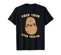 Keep Your Eyes Peeled Patate Kawaii Cute Funny T-Shirt