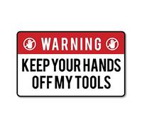 Keep Your Hands Off Sticker Decal Tradies Hard Hat Funny Carpenter Toolbox