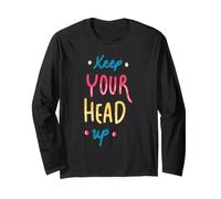 Keep Your Head Up Motivational Bubble Typographie Manche Longue