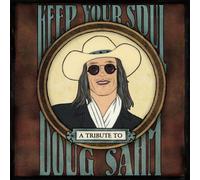 Keep Your Soul: A Tribute To Doug Sahm