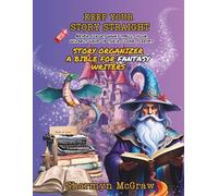 Keep Your Story Straight: Story Organizer For Fantasy Writers