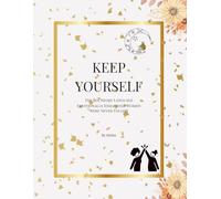 KEEP YOURSELF: The Boundary Playbook Emotionally Exhausted Women Were Never Taught