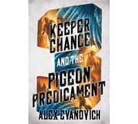 Keeper Chance and the Pigeon Predicament - Alex Evanovich - Simon & Schuster Books For Young Readers - ebook (ePub) - Livre