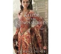 Keeper of the Kings Secrets by Michelle Diener Michelle Diener (Auteur)