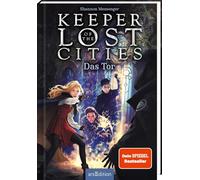 Keeper of the Lost Cities - Das Tor (Keeper of the Lost Cities 5)