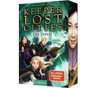 Keeper Of The Lost Cities - Der Verrat (Keeper Of The Lost Cities 4)