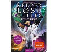 Keeper of the Lost Cities - Entschlüsselt (Band 8,5) (Keeper of the Lost Cities): Die Fortsetzung - mit vielen Extras!