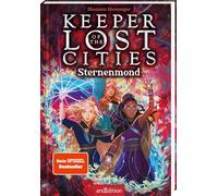 Keeper of the Lost Cities - Sternenmond (Keeper of the Lost Cities 9)