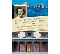 [Keeper of the Mountains: The Elizabeth Hawley Story] (By: Bernadette McDonald) [published: January, 2013]