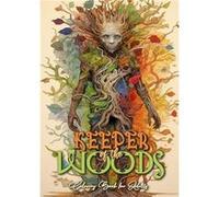 Keeper of the Woods Coloring Book for Adults Forest Coloring Book Grayscale Coloring Book Roots and Tree Spirits Forest Spirits Coloring Book A4 66P - Mon Monsoon PublishingMonsoon Publishing (Auteur)