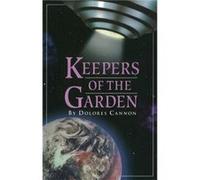 Keepers of the Garden by Dolores Dolores Cannon Cannon Dolores Cannon (Auteur)