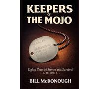 KEEPERS OF THE MOJO: Eighty Years of Service and Survival