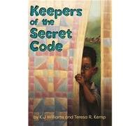 Keepers of the Secret Code - Karen Williams - Doodle and Peck Publishing - Livre en Anglais Karen WilliamsKaren Williams (Auteur)
