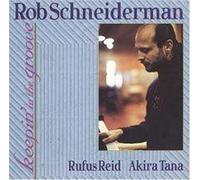 Keepin' in the Groove by Rob Schneiderman (1996-09-17)