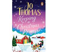 Keeping a Christmas Promise: Escape to Iceland with the most feel-good and uplifting Christmas romance of 2022
