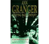 Keeping Bad Company Granger, Ann (Auteur)