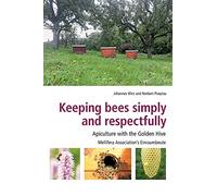 Keeping Bees Simply And Respectfully