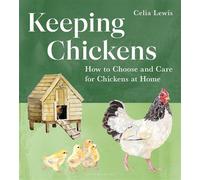 Keeping Chickens How to Choose and Care for Chickens at Home - - Bloomsbury Wildlife - ebook (ePub) - Livre