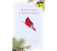 Keeping Christmas Wanda Luttrell (Auteur)