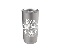 Keeping Climbing Higher Inspirational Motivation Typography Gobelet isotherme en acier inoxydable double paroi