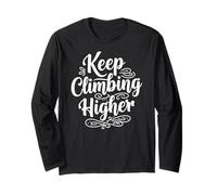 Keeping Climbing Higher Inspirational Motivation Typography Manche Longue