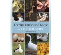 Keeping Ducks and Geese by Debbie Kingsley Debbie Kingsley (Auteur)