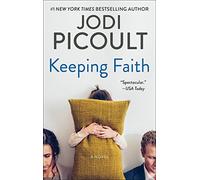 Keeping Faith: A Contemporary Romance Novel Exploring Faith, Family, and Philosophy