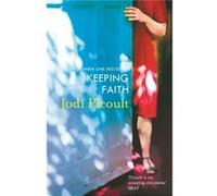 Keeping Faith Picoult, Jodi (Auteur)