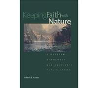 Keeping Faith with Nature - Robert B. Keiter - Yale University Press - Livre en Anglais - Paperback Robert B. KeiterRobert B. Keiter (Auteur)