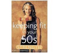 Keeping Fit In Your 50s - Strength