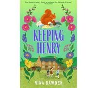 Keeping Henry Nina Bawden's WWII Novel: A Delightful and Humorous Story of Family Life on a Farm with a Red Squirrel - Nina Bawden - Macmillan Children's Books - ebook (ePub) - Livre