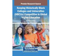 Keeping Historically Black Colleges and Universities (Hbcus) Competitive in Global Higher Education