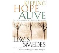 Keeping Hope Alive by Lewis Smedes Lewis B. Smedes (Auteur)