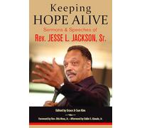 Rev. Jesse L. Jackson, Sr. – Keeping Hope Alive – Sermons et discours – Orbis