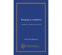 Keeping in condition: a handbook on training for older boys
