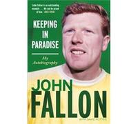 Keeping in Paradise: My Autobiography David Potter (Auteur)