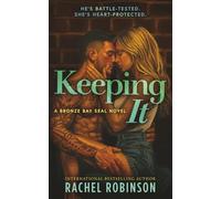 Keeping It: An Enemies To Lovers Small Town Military Romance
