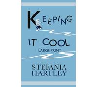 Keeping it Cool: 10 humorous and uplifting short stories (in Very Large Print)