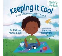 Keeping It Cool: Skills for Coping with Change