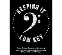Keeping It Low Key Bass Guitar Tablature Manuscript Notebook: Bass Guitar Tab Paper Notebook; White Bass Clef Cover Design With Distressed Look