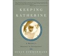 Keeping Katherine Susan Zimmermann (Auteur)