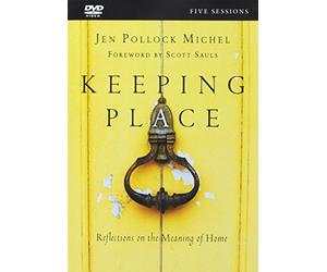 Keeping Place: Reflections on the Meaning of Home