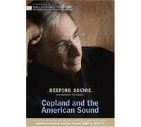Keeping Score: Copland And The American Sound