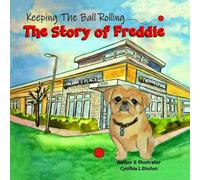Keeping The Ball Rolling: The Story of Freddie