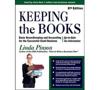 Keeping the Books: Basic Recordkeeping and Accounting for the Successful Small Business