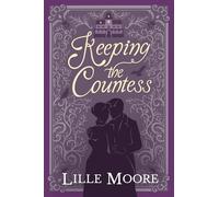 Keeping the Countess: Damsels in Disguise, Book 1