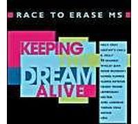 Various Artists - Keeping The Dream Alive : The Race To Erase MS