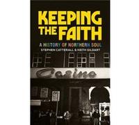Keeping the Faith by Stephen Catterall Stephen Catterall (Auteur)